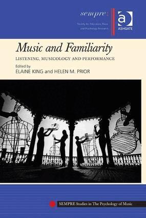 Elaine King, Helen M. Prior - Music and Familiarity, Inbunden