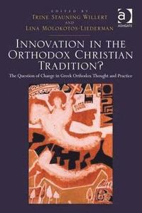 bokomslag Innovation in the Orthodox Christian Tradition?