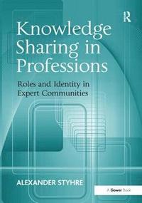 bokomslag Knowledge Sharing in Professions