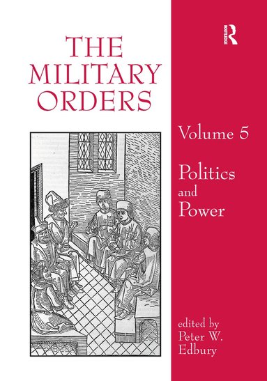 Peter Edbury - Military Orders Volume V, Inbunden