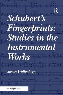 Schubert's Fingerprints: Studies in the Instrumental Works 1