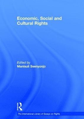 Manisuli Ssenyonjo - Economic, Social and Cultural Rights, Inbunden