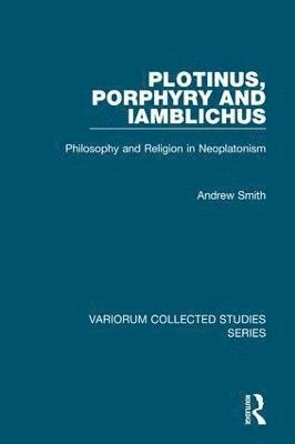 Plotinus, Porphyry and Iamblichus 1