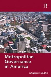 bokomslag Metropolitan Governance in America