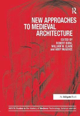 New Approaches to Medieval Architecture 1