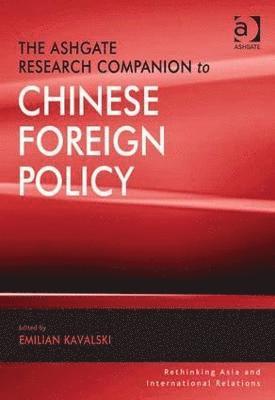 bokomslag The Ashgate Research Companion to Chinese Foreign Policy