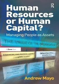 bokomslag Human Resources or Human Capital?