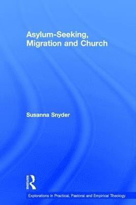 bokomslag Asylum-Seeking, Migration and Church