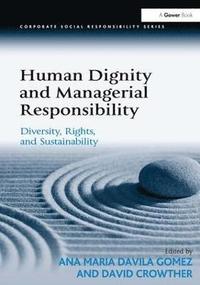 bokomslag Human Dignity and Managerial Responsibility