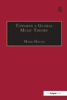 bokomslag Towards a Global Music Theory