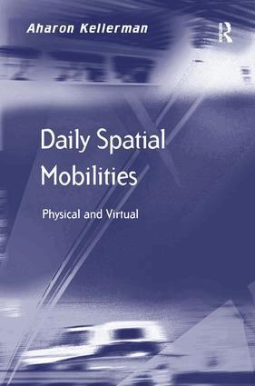 Aharon Kellerman - Daily Spatial Mobilities, Inbunden
