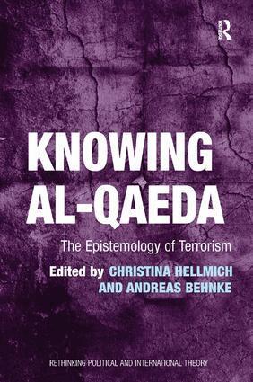 Christina Hellmich, Andreas Behnke - Knowing al-Qaeda, Inbunden