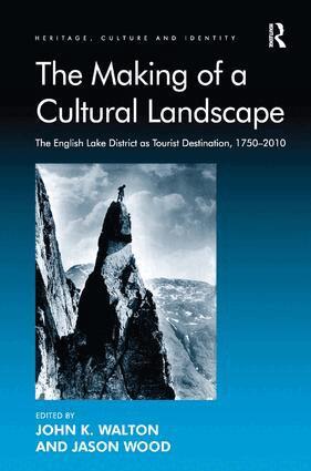 Jason Wood, John K. Walton - Making of a Cultural Landscape, Inbunden