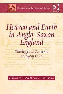 Heaven and Earth in Anglo-Saxon England 1