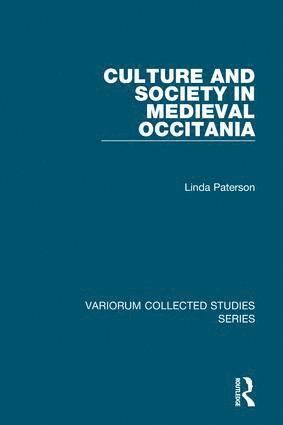 Linda Paterson - Culture and Society in Medieval Occitania, Inbunden