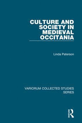 Culture and Society in Medieval Occitania 1