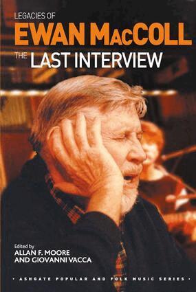 Giovanni Vacca, Allan F. Moore - Legacies of Ewan MacColl, Inbunden