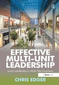 bokomslag Effective Multi-Unit Leadership