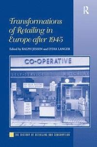 bokomslag Transformations of Retailing in Europe after 1945