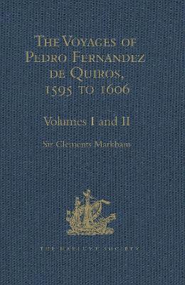 bokomslag The Voyages of Pedro Fernandez de Quiros, 1595 to 1606