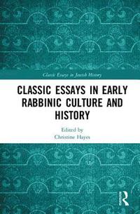 bokomslag Classic Essays in Early Rabbinic Culture and History