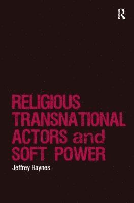 bokomslag Religious Transnational Actors and Soft Power
