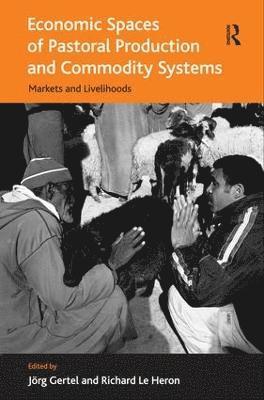 Economic Spaces of Pastoral Production and Commodity Systems 1