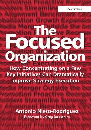 Antonio Nieto-Rodriguez - Focused Organization, Inbunden