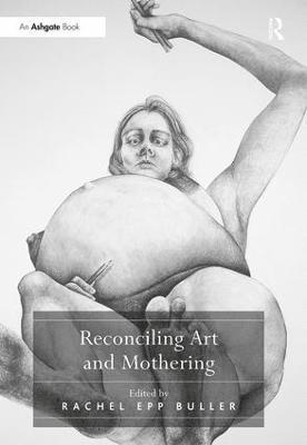 bokomslag Reconciling Art and Mothering