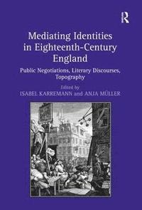bokomslag Mediating Identities in Eighteenth-Century England