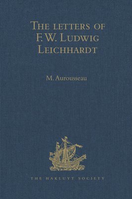bokomslag The Letters of F.W. Ludwig Leichhardt