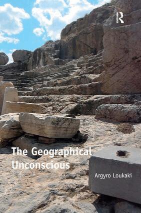 Argyro Loukaki - Geographical Unconscious, Inbunden