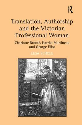 Lesa Scholl - Translation, Authorship and the Victorian Professional Woman, Inbunden