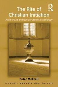 bokomslag The Rite of Christian Initiation