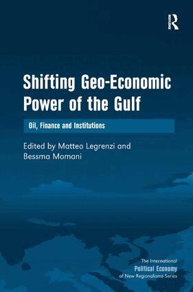 Bessma Momani, Matteo Legrenzi - Shifting Geo-Economic Power of the Gulf, Inbunden