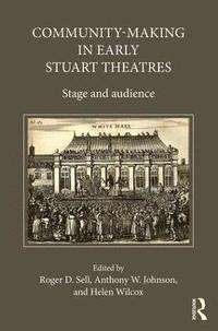 bokomslag Community-Making in Early Stuart Theatres