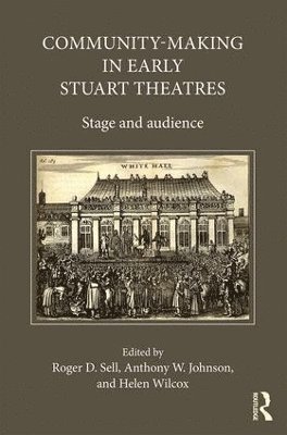 Community-Making in Early Stuart Theatres 1