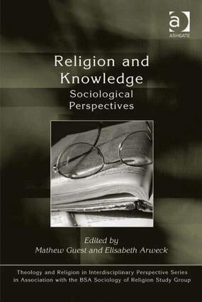 Elisabeth Arweck, Mathew Guest - Religion and Knowledge, Inbunden