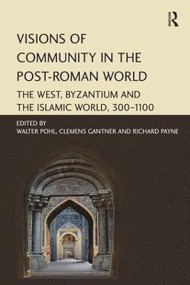 Visions of Community in the Post-Roman World 1