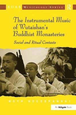 The Instrumental Music of Wutaishan's Buddhist Monasteries 1