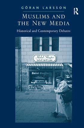 bokomslag Muslims and the New Media