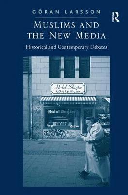 Muslims and the New Media 1