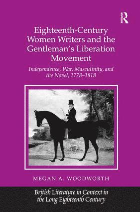 bokomslag Eighteenth-Century Women Writers and the Gentleman's Liberation Movement