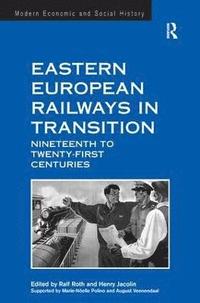 bokomslag Eastern European Railways in Transition
