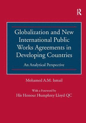 bokomslag Globalization and New International Public Works Agreements in Developing Countries