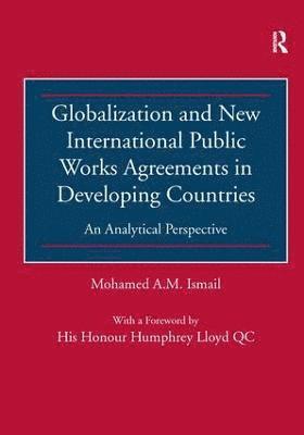 Globalization and New International Public Works Agreements in Developing Countries 1