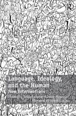 Language, Ideology, and the Human 1