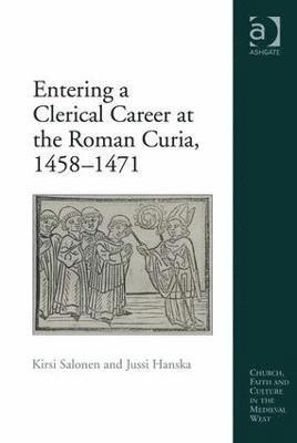 Entering a Clerical Career at the Roman Curia, 1458-1471 1