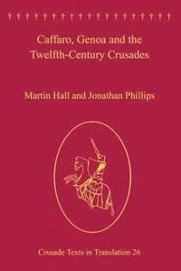 bokomslag Caffaro, Genoa and the Twelfth-Century Crusades