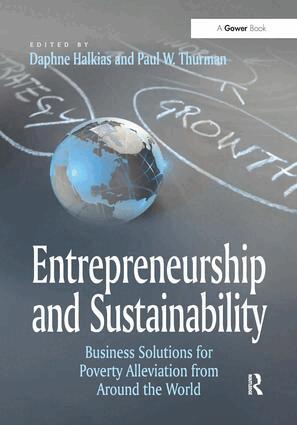 Paul W. Thurman, Daphne Halkias - Entrepreneurship and Sustainability, Inbunden